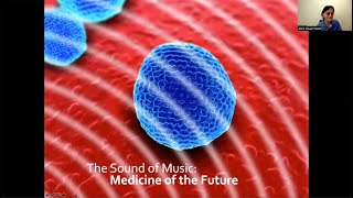Sound Therapy & Music Medicine Presentation for the Globe Institute