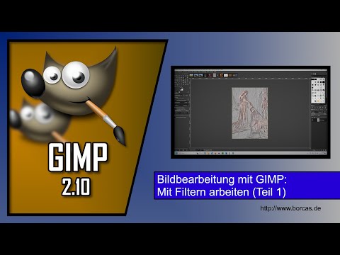 Bildbearbeitung mit GIMP – Mit Filtern arbeiten (Teil 1)