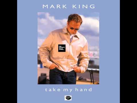 Mark King - Take My Hand (LYRICS)