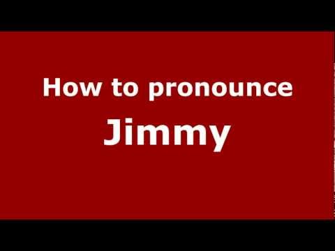 How to pronounce Jimmy