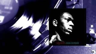 John Coltrane - Soul Eyes (Full Album)