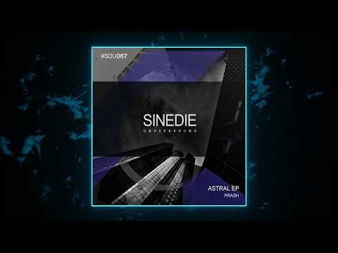PREMIERE: Prash - Into The Soul (Original Mix) [Sinedie Underground]