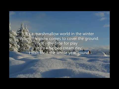 A Marshmallow World (p46 We Love...Christmas Songs) Carl Sigman Peter De Rose