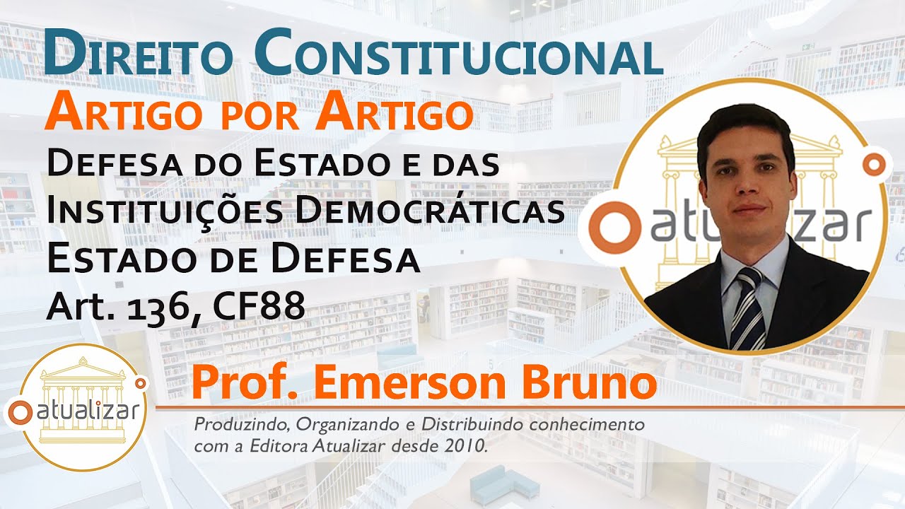 CF88 - Art. 136 (Do Estado de Defesa - Parte I)