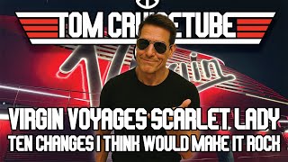 Scarlet Lady: Ten Ways I Know Better Than Virgin Voyages