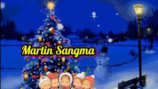 Ramahama Suahama /Martin Sangma/ Christmas Song