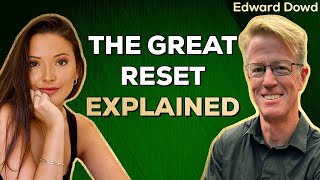 Video: COVID bankrupt the World to usher an Authoritarian Great Reset - Edward Dowd