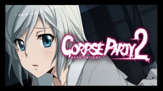 [Halloween Special] Corpse Party 2: Dead Patient Walkthrough [1/2] [18+]