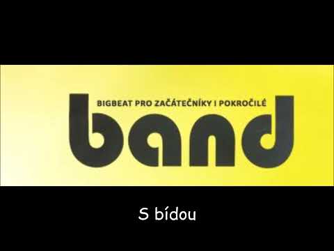 Band - BAND - S Bídou