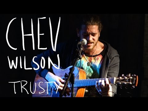 Chev Wilson - Trusty