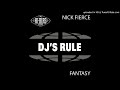 DJ's Rule Feat. Nick Fierce - Fantasy (Touch Me)