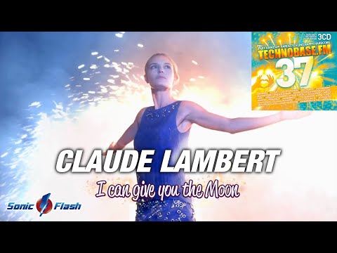 Claude Lambert -  I Can Give You The Moon (Official Lyric Video) [TECHNOBASE.FM VOL. 37]