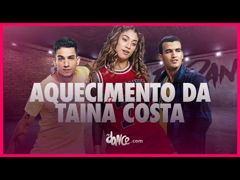 Aquecimento da Tainá Costa - Tainá Costa | FitDance TV (Coreografia) Dance Video