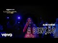 A Bênção (The Blessing)