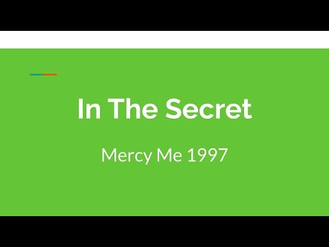 In the Secret - MercyMe