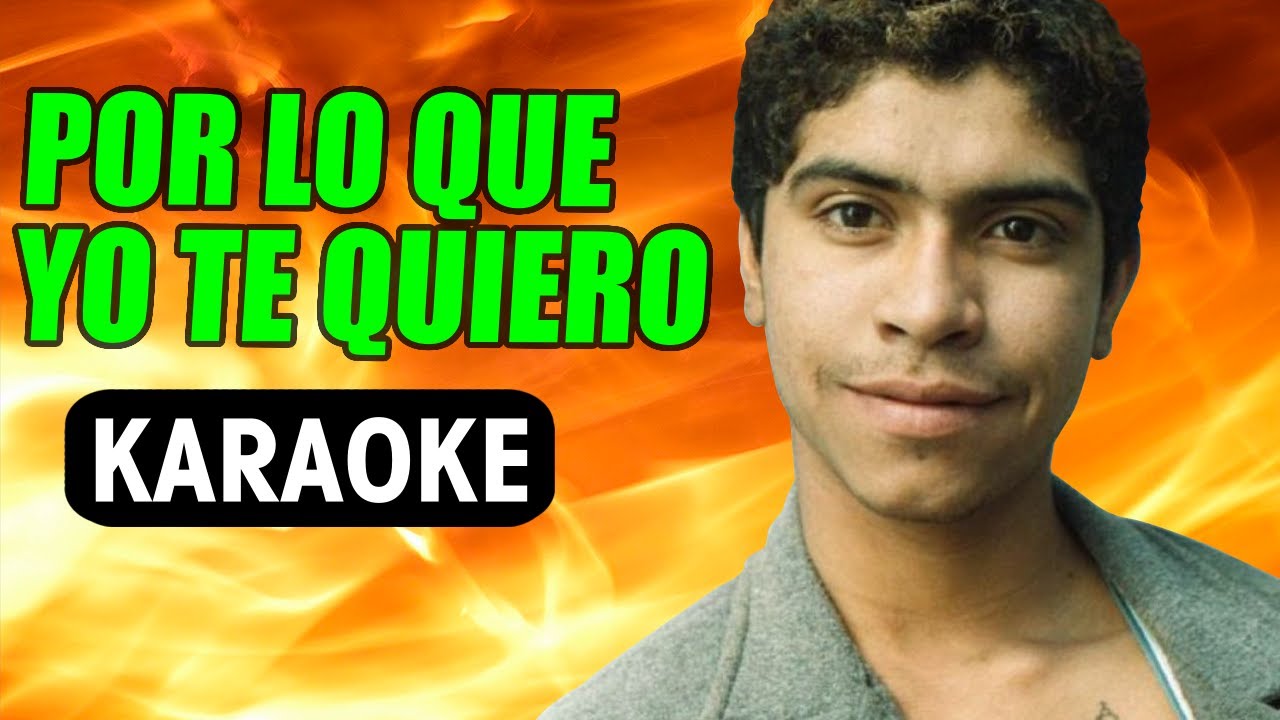 Por Lo Que Yo Te Quiero