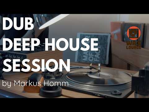 WAX LOUNGE | Session 012 | Dub / Deep House Vinyl Set by Markus Homm