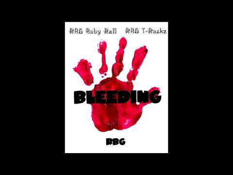 RBG Baby Rell x RBG T-Rackz - Bleeding (prod. T-Rackz)