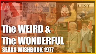 The Weird and The Wonderful: The 1977 Sears Christmas Wish Book