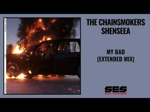 The Chainsmokers, Shenseea - My Bad (Extended Mix)