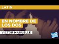 En Nombre de los Dos - Victor Manuelle - JOSE RAMIREZ En Nombre de los Dos - Victor Manuelle