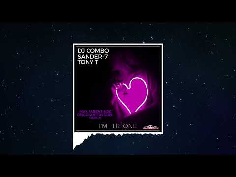 DJ Combo, Sander-7, Tony T - I'm The One (Max Farenthide & Disco Superstars Remix)