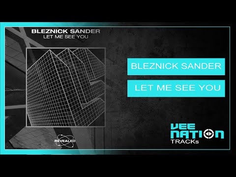 Bleznick Sander - Let Me See You