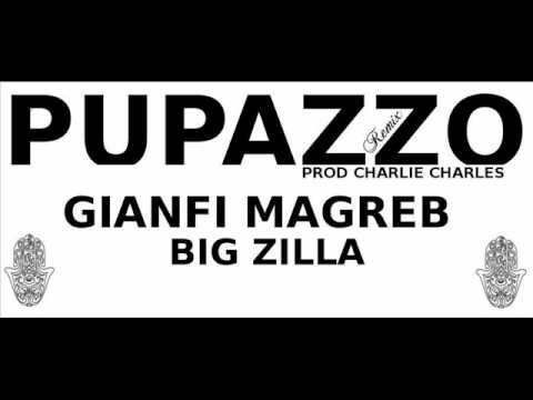 Gianfi Magreb ft. BigZilla - Pupazzo Official Remix (Prod. by Charlie Charles) [MAGREB RECORDS]
