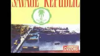Savage Republic - Sono Cairo