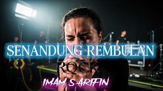 Download lagu SENANDUNG REMBULAN [IMAM S ARIFIN] ROCK VERSION mp3
