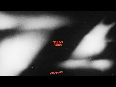 Yıkılma Sakın - Kaan Boşnak