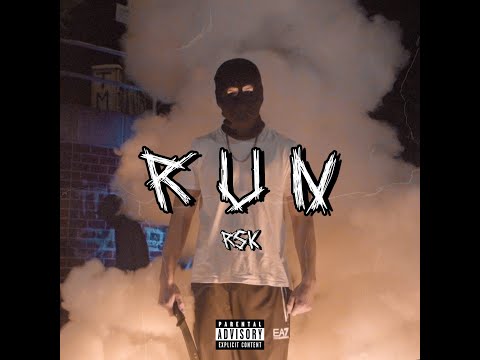 RUN - RSK [OFFICAL VIDEO]