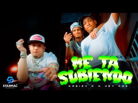 Kreizy K , Jey One - Me Esta Subiendo (Video Oficial)