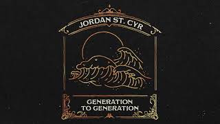 Generation To Generation by Jordan St. Cyr
