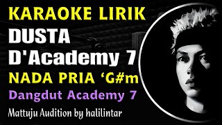 Download lagu Dusta Karaoke Nada Cowok Pria Dangdut Academy 7 mp3 Download lagu Dusta Karaoke Nada Cowok Pria Dangdut Academy 7 mp3