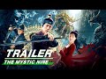 Official Trailer The Mystic Nine 九门 IQiyi