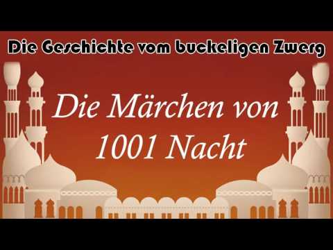 Die Märchen von 1001 Nacht   Die Geschichte vom buckligen Zwerg