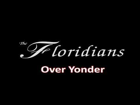 The Floridians   Over Yonder