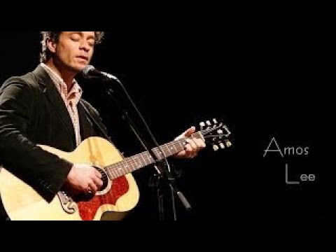 Amos Lee - Arms of a Woman with Lyrics | 2017