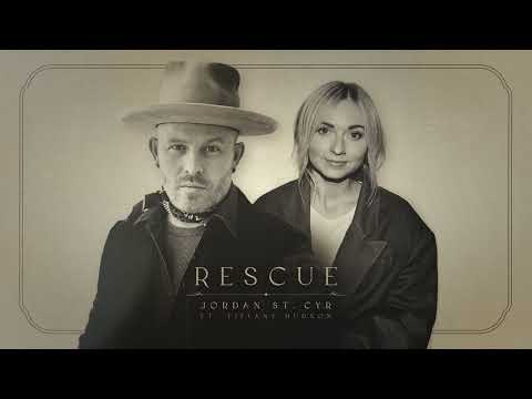 Rescue (Feat. Tiffany Hudson) - Jordan St. Cyr [Official Video]