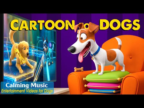 Dog Cartoon: Entertainment Videos for Dogs to Watch on Weekend - Dog TV & Relaxing Music for Dogs