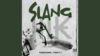 Slang (feat. Tracy T)