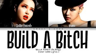 Download lagu Bella Poarch & ROSÉ - BUILD A BITCH [REMIX] (Color Coded Lyrics) mp3