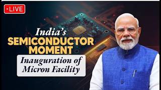 LIVE: PM Modi inaugurates Micron Semiconductor Technology India Pvt Ltd’s facility in Gujarat