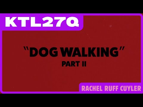 DOGWALKING PART TWO