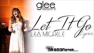Glee - Let it go Lyrics