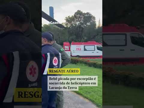 Bebê picada por escorpião é socorrida de helicóptero em Laranja da Terra    #shorts #noticias