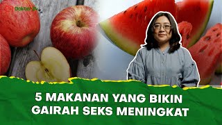 Download lagu Dokter 24 - 5 Makanan yang Bikin Nafsuan! mp3