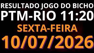 🎯 Resultado do Jogo do Bicho AO VIVO PTM RIO – 11:20 – 10/07/2026 Sexta-feira