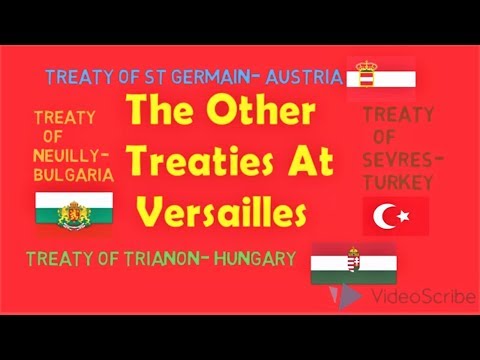 OTHER TREATIES AT VERSAILLES- Austria, Hungary, Turkey & Bulgaria